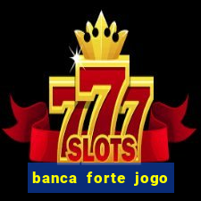 banca forte jogo do bicho app